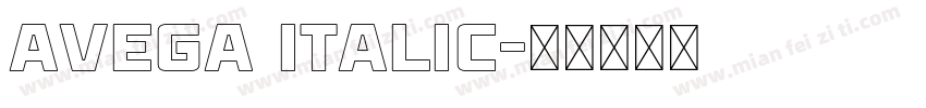 Avega Italic字体转换